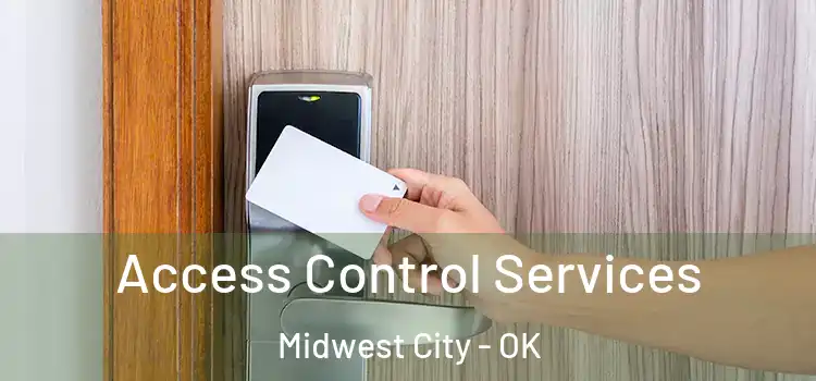 Access Control Services Midwest City - OK