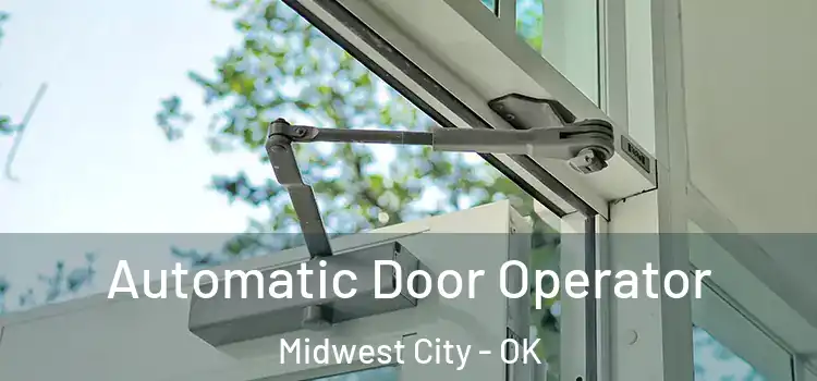 Automatic Door Operator Midwest City - OK