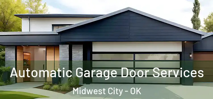  Automatic Garage Door Services Midwest City - OK