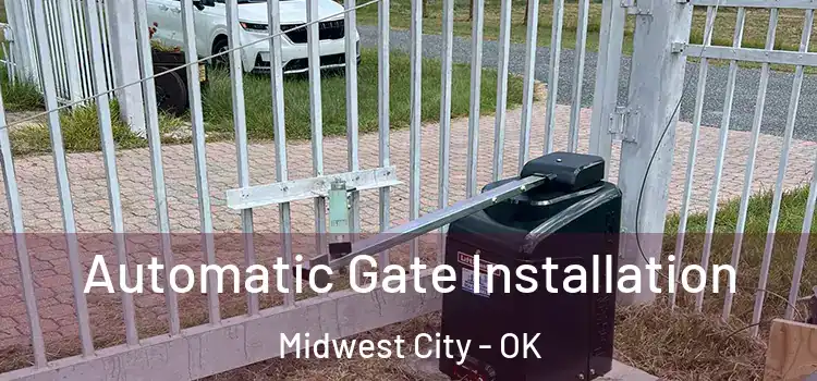 Automatic Gate Installation Midwest City - OK