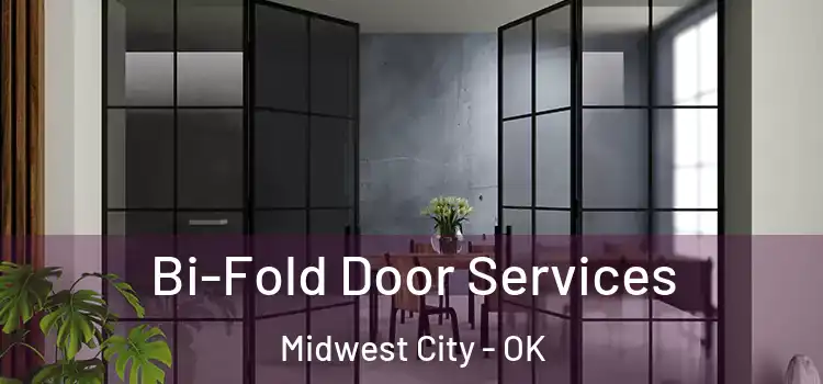 Bi-Fold Door Services Midwest City - OK