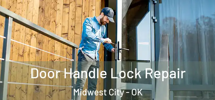 Door Handle Lock Repair Midwest City - OK