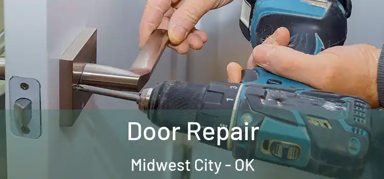 Door Repair Midwest City - OK