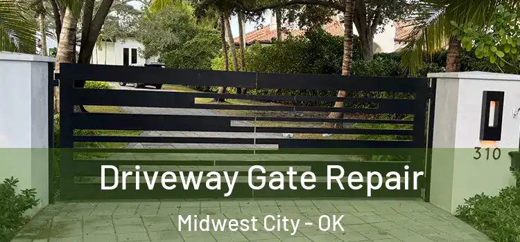 Driveway Gate Repair Midwest City - OK