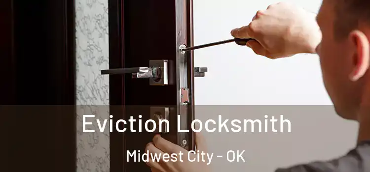 Eviction Locksmith Midwest City - OK