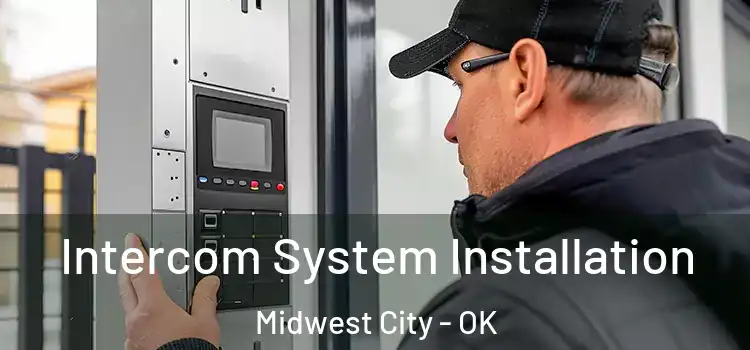 Intercom System Installation Midwest City - OK