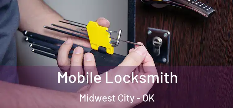 Mobile Locksmith Midwest City - OK