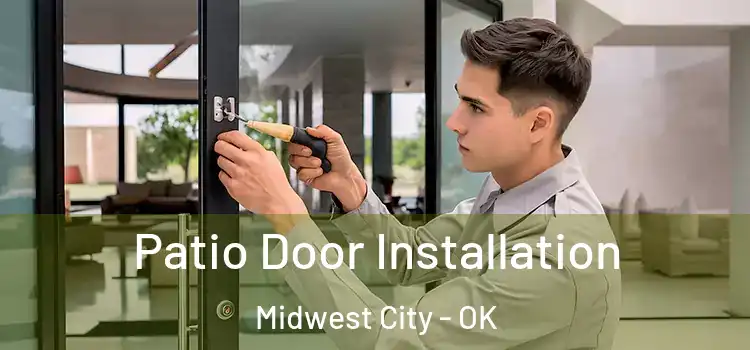 Patio Door Installation Midwest City - OK