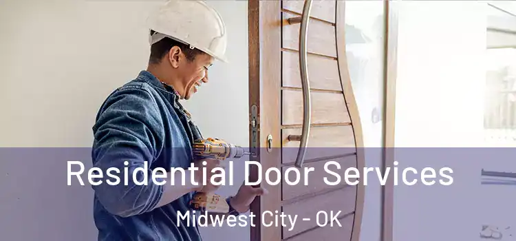 Residential Door Services Midwest City - OK