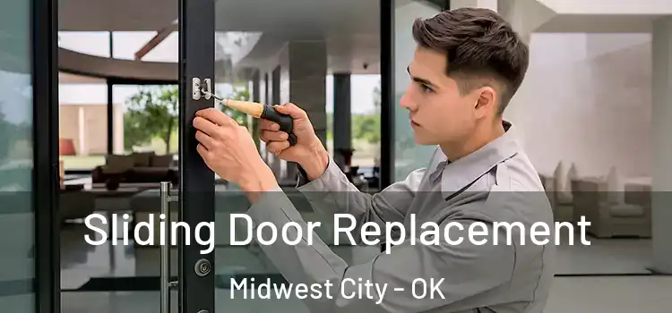 Sliding Door Replacement Midwest City - OK