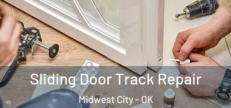 Sliding Door Track Repair Midwest City - OK